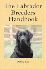 The Labrador Breeders Handbook