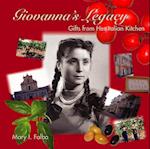 Giovanna's Legacy: Gifts from Her Italian Kitchen 