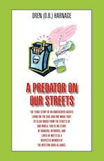 A Predator on Our Streets