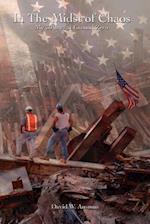 In the Midst of Chaos. My 30 Days at Ground Zero