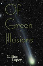 Of Green Illusions