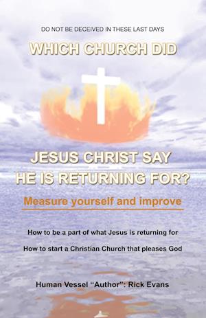 Which Church Did Jesus Christ Say He Is Returning For?