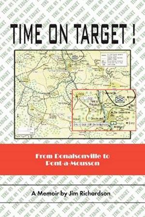 Time on Target!: From Donalsonville to Pont-A-Mousson