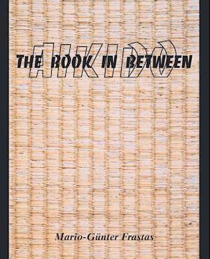 Aikido: The Book in Between