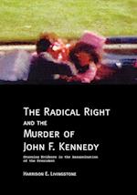 The Radical Right and the Murder of John F. Kennedy