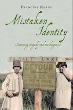 Mistaken Identity: Surviving Tragedy and Misdiagnosis 