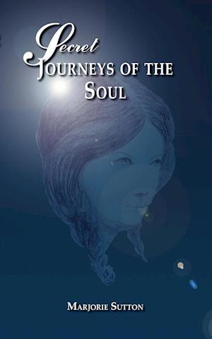 Secret Journeys of the Soul