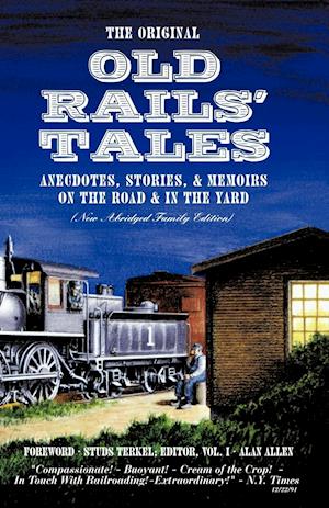 The Original Old Rails' Tales