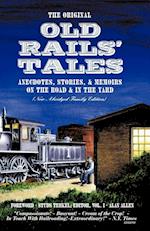 The Original Old Rails' Tales