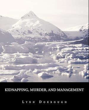 Kidnapping, Murder, and Management