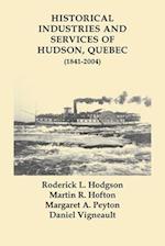 Historical Industries and Services of Hudson, Quebec (1841-2004) 