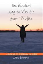 The Easiest Way to Double Your Profits