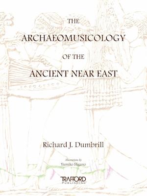 The Archaeomusicology of the Ancient Near East