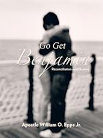 Go Get Benjamin: Reconciliation and Healing 