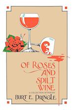 Of Roses and Spilt Wine