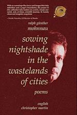 Sowing Nightshade in the Wastelands of Cities: Poems 