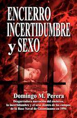 Encierro Incertidumbre y Sexo