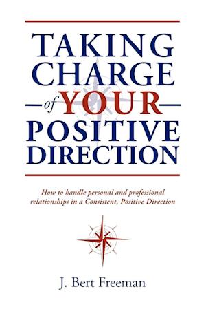 Taking Charge of Your Positive Direction