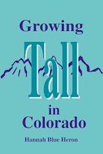 Growing Tall in Colorado