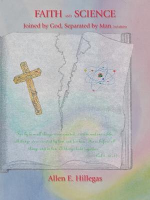 Faith and Science: Joined by God, Separated by Man