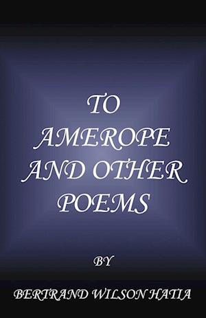 To Amerope and Other Poems