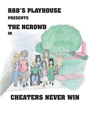 Cheaters Never Win: R&B's Playhouse Presents the Ncrowd In