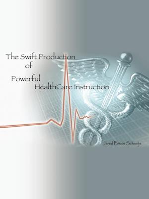 The Swift Production of Powerful Healthcare Instruction