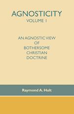 Agnosticity Volume 1