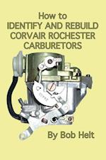 How to Identify and Rebuild Corvair Rochester Carburetors 