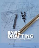 Basic Drafting: A Manual for Beginning Drafters 