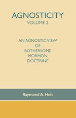 Agnosticity Volume 2