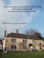 The Vernacular Architecture and Buildings of Stroud and Chalford