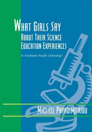 What Girls Say About Their Science Education Experiences