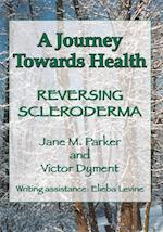 Journey Towards Health E Reversing Scleroderma