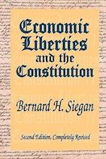 Economic Liberties and the Constitution