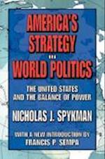 America's Strategy in World Politics