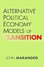Alternative Political Economy Models of Transition