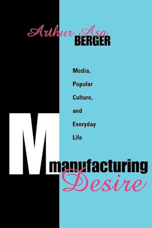 Manufacturing Desire