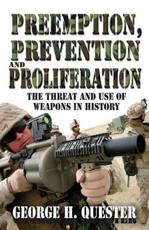 Preemption, Prevention and Proliferation