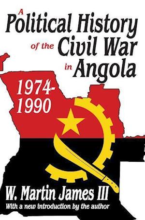 A Political History of the Civil War in Angola 1974–1990