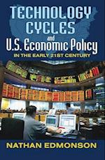 Technology Cycles and U.S. Economic Policy in the Early 21st Century