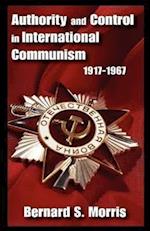 Authority and Control in International Communism