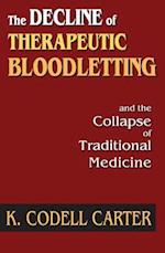 The Decline of Therapeutic Bloodletting and the Collapse of Traditional Medicine