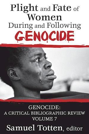 Plight and Fate of Women During and Following Genocide