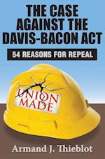 The Case Against the Davis-Bacon Act