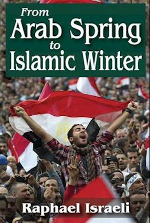 From Arab Spring to Islamic Winter