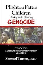 Plight and Fate of Children During and Following Genocide