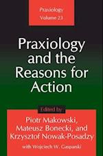 Praxiology and the Reasons for Action