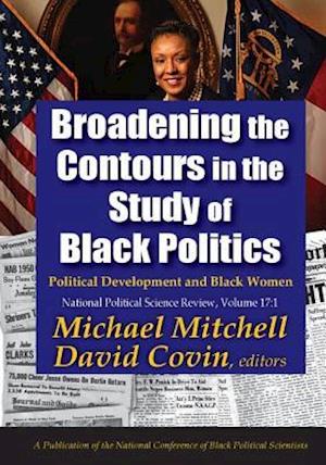 Broadening the Contours in the Study of Black Politics