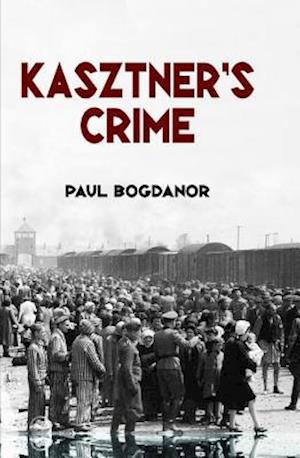 Kasztner's Crime
